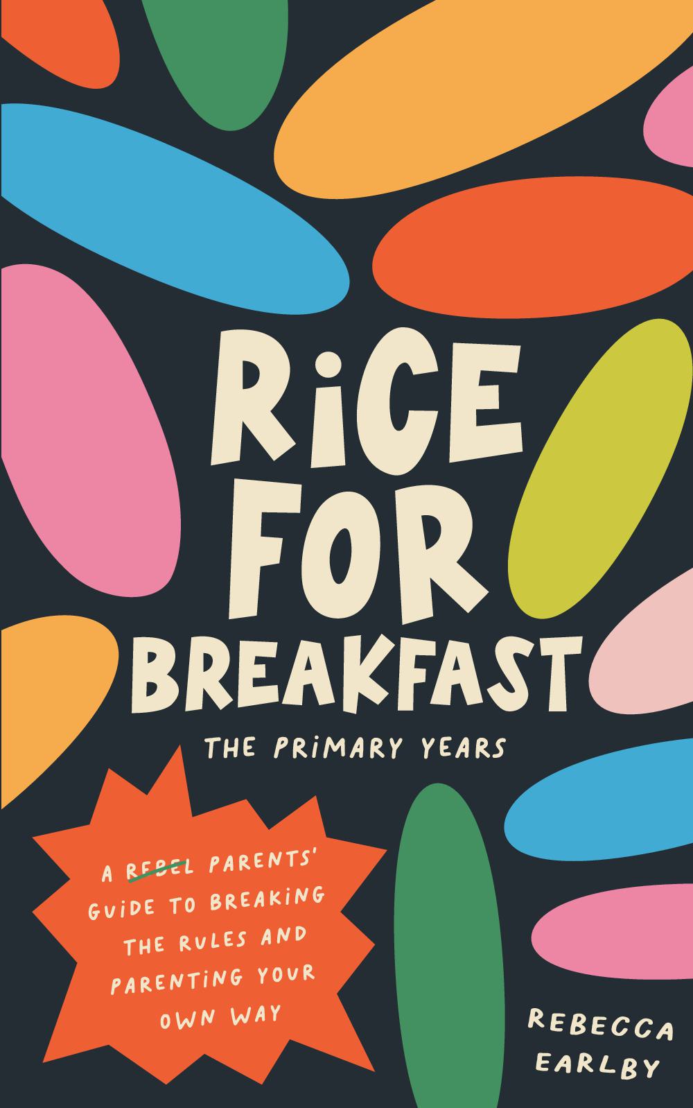 Rice for Breakfast: The Primary Years